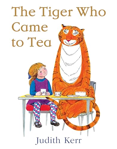The Tiger Who Came to Tea: The nation’s favourite illustrated children’s book, from the author of Mog the Forgetful Cat